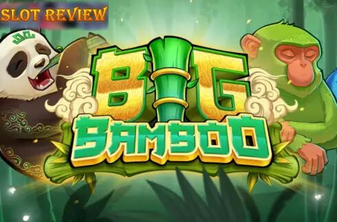 Big Bamboo